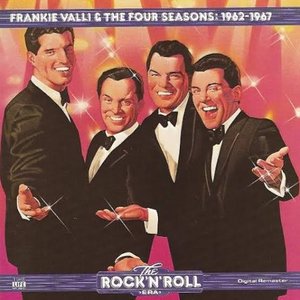 The Rock 'n' Roll Era: Frankie Valli & The Four Seasons: 1962-1967