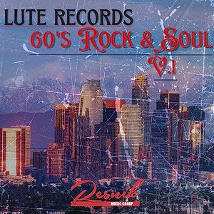 Lute Records 60's Rock & Soul Vol. 1