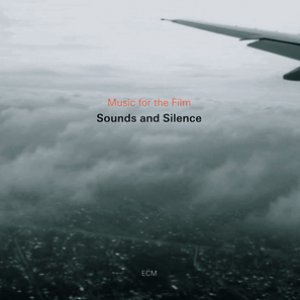 Music For The Film Sounds And Silence