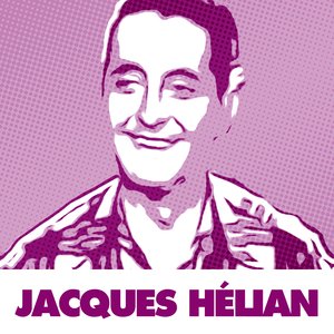 Les 50 Meilleurs Chansons De Jacques Hélian
