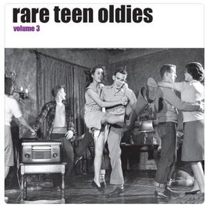 Rare Teen Oldies Vol. 3