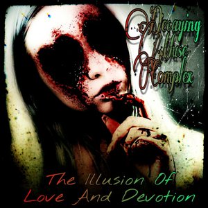The Illusion of Love and Devotion