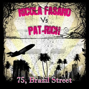 75, Brazil Street (Nicola Fasano Vs Pat-Rich)