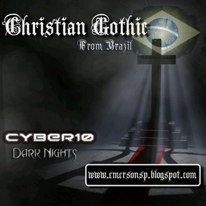Image for 'CYBER10 Dark Nights - Christian Gothic from Brazil'