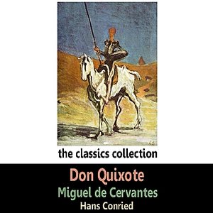 Don Quixote by Miguel de Cervantes