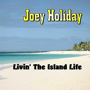 Livin' the Island Life