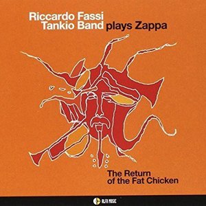 Riccardo Fassi Tankio Band Plays Zappa (The Return of the Fat Chicken)