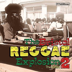 The Bristol Reggae Explosion 2 'The 80's'