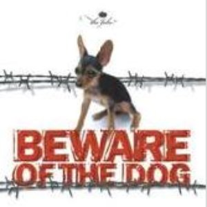 Beware of the Dog