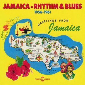 Jamaica Rhythm & Blues 1956-1961
