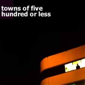 Towns of Five Hundred or Less 的头像