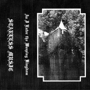 As I Enter the Weeping Kingdom