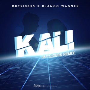 Kali (Outsiders Remix)