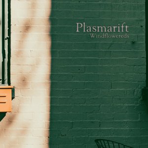 Plasmarift