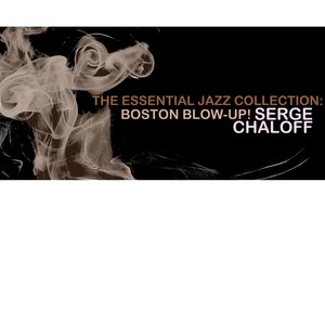 The Essential Jazz Collection: Boston Blow-Up!