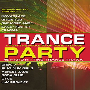 Trance Party: 15 Hard Hitting Trance Traxx