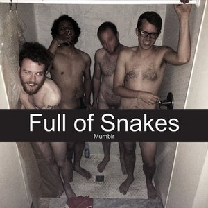 Full of Snakes