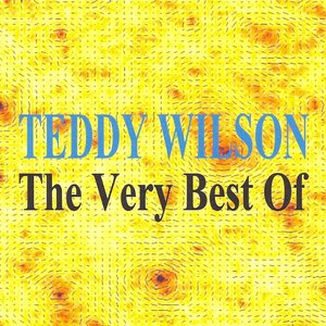 The Very Best of - Teddy Wilson