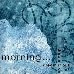 dream it out, dream it out