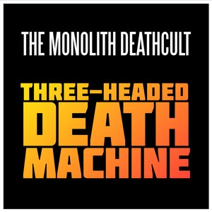 Three-Headed Death Machine