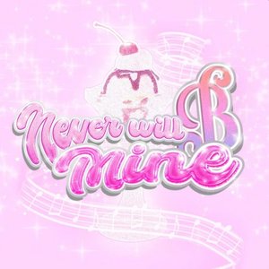 NeverwillBmine