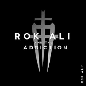 Avatar for Rok Ali and the Addiction
