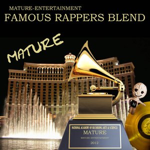 MaturE's Famous Rappers Blend