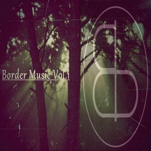 Border Music, Vol.1