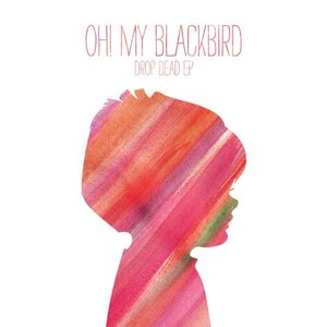 Image for 'Oh! My Blackbird'