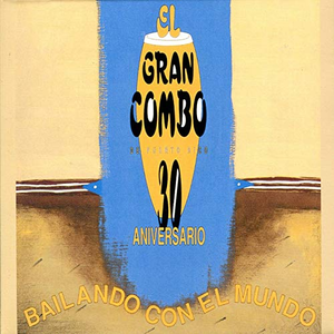 El Gran Combo de Puerto Rico - el gran combo - Ponme el Alcolado Juana Lyrics - Zortam Music