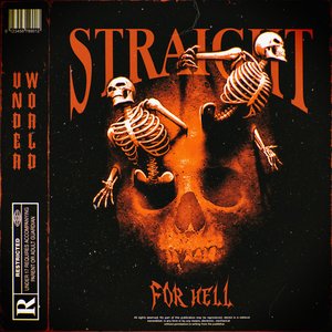 STRAIGHT FOR HELL