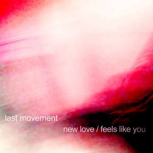 New love / Feels like you