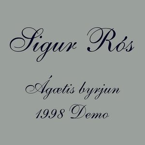 Ágætis byrjun (1998 Demo)