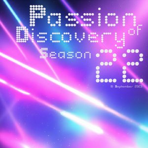 Passion of Discovery Season 22