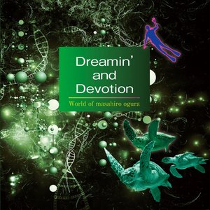Dreamin' and Devotion