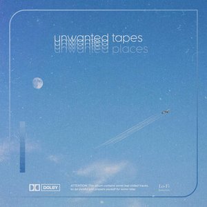 Unwanted Tapes, Unwanted Places