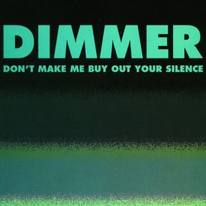 Don't Make Me Buy Out Your Silence