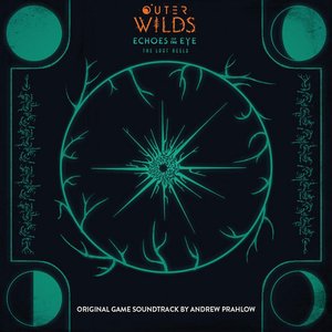 Outer Wilds: Echoes of the Eye (The Lost Reels) [Deluxe Original Game Soundtrack]