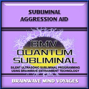 Subliminal Aggression Aid