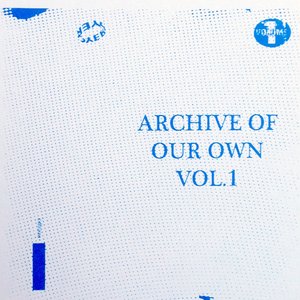 Archive of Our Own, Volume 1