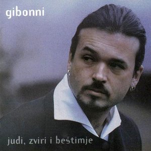 Gibonni - Judi, zvirji i bestimje