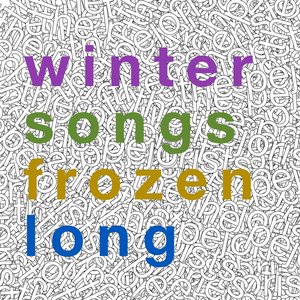 Winter Songs Frozen Long