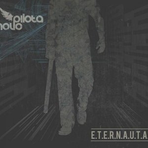 E.T.E.R.N.A.U.T.A.