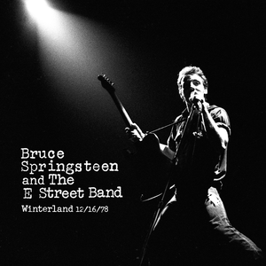 Bruce Springsteen & The E Street Band - 1978/12/16 San Francisco, CA - Zortam Music