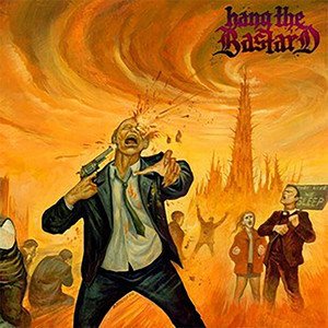 Hang The Bastard - EP