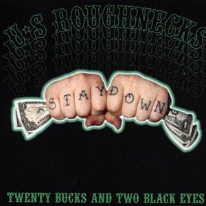 Twenty Bucks And Two Black Eyes [Explicit]