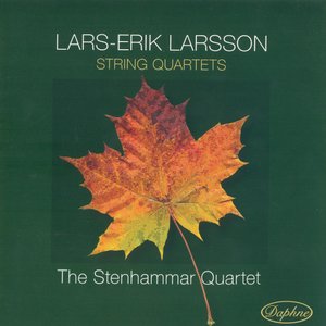 Larsson: String Quartets