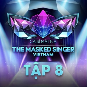 Tập 8: The Masked Singer Vietnam