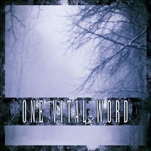 One Vital Word