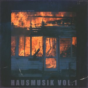 Get Physical Music Presents: Hausmusik, Vol. 1
